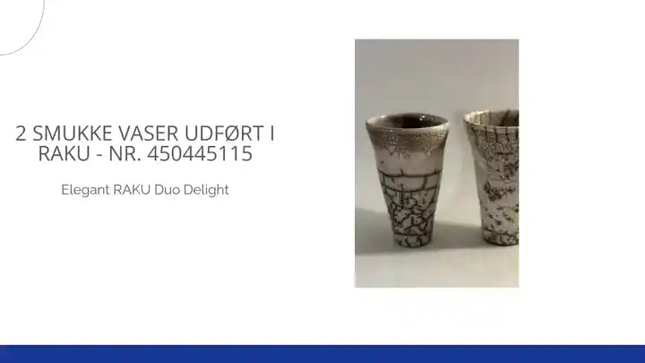 2 smukke vaser udf&oslash;rt i RAKU - nr. 450445115 by@Outfy